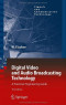 Digital Video and Audio Broadcasting Technology: A Practical Engineering Guide (Signals and Communication Technology)