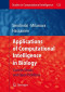 Applications of Computational Intelligence in Biology: Current Trends and Open Problems (Studies in Computational Intelligence)