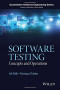 Software Testing: Concepts and Operations (Quantitative Software Engineering Series)