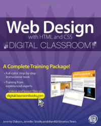 Web Design with HTML and CSS Digital Classroom, (Book and Video Training)
