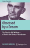 Obsessed by a Dream: The Physicist Rolf Widerøe – a Giant in the History of Accelerators (Springer Biographies)