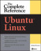 Ubuntu: The Complete Reference (Complete Reference Series)