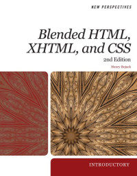 New Perspectives on Blended HTML, XHTML, and CSS: Introductory (New Perspectives)