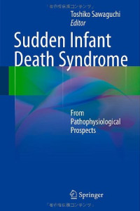 Sudden Infant Death Syndrome: From Pathophysiological Prospects