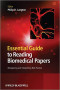 Essential Guide to Reading Biomedical Papers: Recognising and Interpreting Best Practice