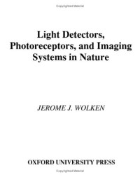 Light Detectors, Photoreceptors, and Imaging Systems in Nature