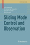 Sliding Mode Control and Observation (Control Engineering)