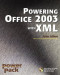 Powering Office 2003 with XML (Power Pack Series)