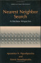 Nearest Neighbor Search:: A Database Perspective (Series in Computer Science)