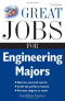 Great Jobs for Engineering Majors (Great Jobs Series)