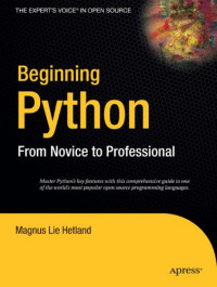 Beginning Python: From Novice to Professional