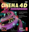 Cinema 4D: The Artist's Project Sourcebook, 2nd Edition