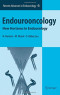 Endourooncology: New Horizons in Endourology (Recent Advances in Endourology)
