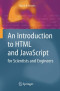 An Introduction to HTML and JavaScript for Scientists and Engineers