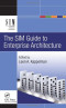 The SIM Guide to Enterprise Architecture