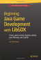 Beginning Java Game Development with LibGDX