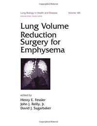 Lung Volume Reduction Surgery for Emphysema (Lung Biology in Health and Disease)