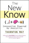 The New Know: Innovation Powered by Analytics (Wiley and SAS Business Series)