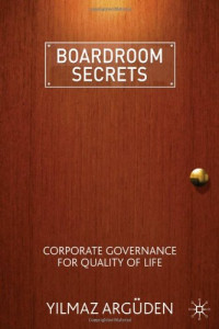 Boardroom Secrets: Corporate Governance for Quality of Life