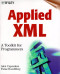 Applied XML: A Toolkit for Programmers