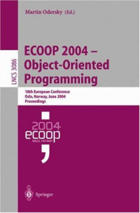 ECOOP 2004 - Object-Oriented Programming: 18th European Conference, Oslo, Norway, June 14-18, 2004, Proceedings