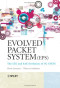 Evolved Packet System (EPS): The LTE and SAE Evolution of 3G UMTS