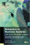 Semantics in Business Systems, First Edition : The Savvy Managers Guide (The Savvy Manager's Guides)