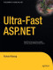 Ultra-fast ASP.NET: Build Ultra-Fast and Ultra-Scalable Websites Using ASP.NET and SQL Server