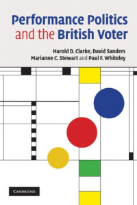 Performance Politics and the British Voter