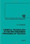 Chemical Technology in the Pre-Treatment Processes of Textiles, Volume 12 (Textile Science and Technology)