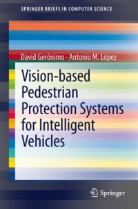 Vision-based Pedestrian Protection Systems for Intelligent Vehicles (SpringerBriefs in Computer Science)