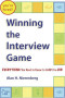 Winning The Interview Game: Everything You Need To Know To Land The Job