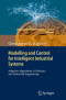 Modelling and Control for Intelligent Industrial Systems: Adaptive Algorithms in Robotics and Industrial Engineering