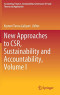 New Approaches to CSR, Sustainability and Accountability, Volume I (Accounting, Finance, Sustainability, Governance & Fraud: Theory and Application)