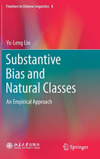 Substantive Bias and Natural Classes: An Empirical Approach (Frontiers in Chinese Linguistics)