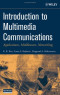 Introduction to Multimedia Communications: Applications, Middleware, Networking