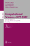 Computational Science - ICCS 2002: International Conference, Amsterdam, The Netherlands, April 21-24, 2002. Proceedings, Part III