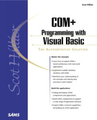 Scot Hillier's COM+ Programming with Visual Basic (Sams White Book Series)