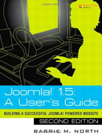Joomla! 1.5: A User's Guide: Building a Successful Joomla! Powered Website (2nd Edition)