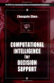 Computational Intelligence for Decision Support (International Series on Computational Intelligence)