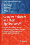 Complex Networks and Their Applications VII: Volume 1 Proceedings The 7th International Conference on Complex Networks and Their Applications COMPLEX ... 2018 (Studies in Computational Intelligence)
