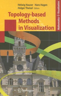 Topology-based Methods in Visualization (Mathematics and Visualization)