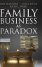 Family Business as Paradox (A Family Business Publication)