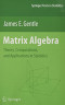 Matrix Algebra: Theory, Computations, and Applications in Statistics (Springer Texts in Statistics)