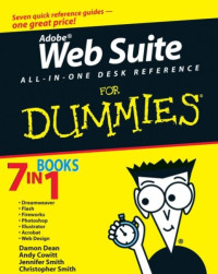 Adobe Creative Suite 3 Web Premium All-in-One Desk Reference For Dummies (Computer/Tech)