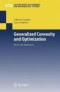 Generalized Convexity and Optimization: Theory and Applications (Lecture Notes in Economics and Mathematical Systems)