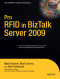 Pro RFID in BizTalk Server 2009 (Expert's Voice in BizTalk)