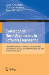 Evaluation of Novel Approaches to Software Engineering: 3rd and 4th International Conference