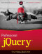 Professional jQuery (Wrox Programmer to Programmer)