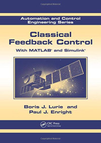 Classical Feedback Control: With MATLAB® and Simulink®, Second Edition (Automation and Control Engineering)